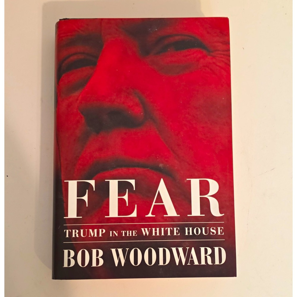 Bob Woodward Fear: Trump in the White House (2018, Hardcover) Dust Jacket